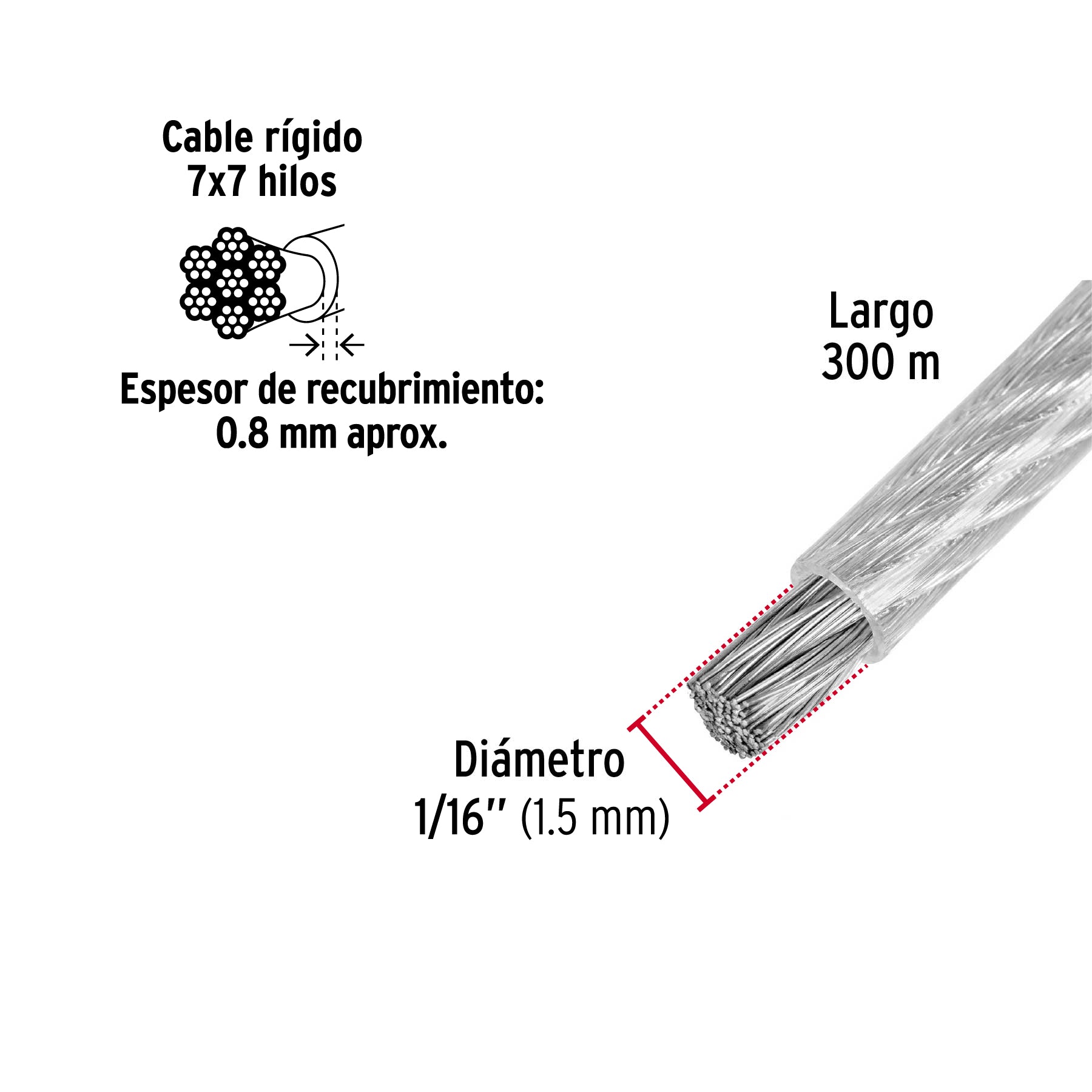 Cable rígido de acero 1/16" recubierto PVC, 7X7, 300 m