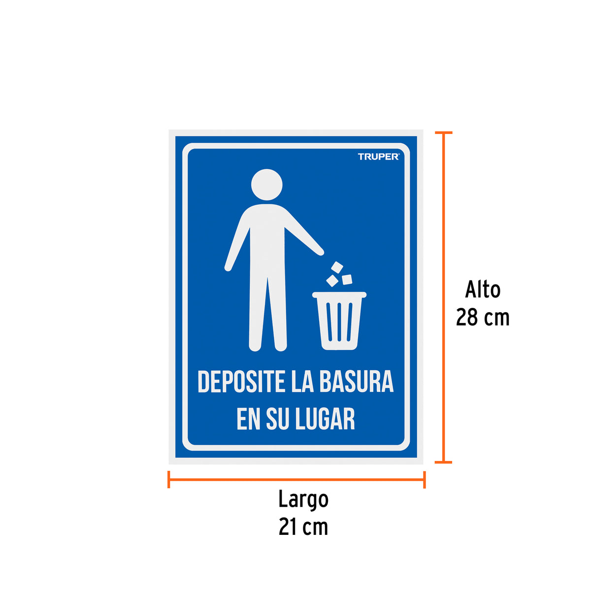 Letrero señalización"DEPOSITE LA BASURA EN SU LUGAR",21x28cm