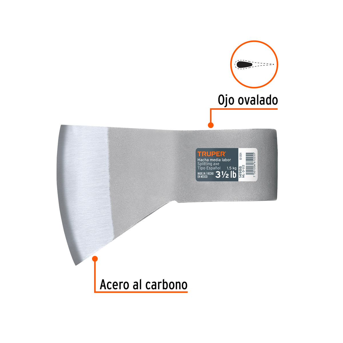 Hacha tipo español, media labor, 3-1/2 lbs, sin mango