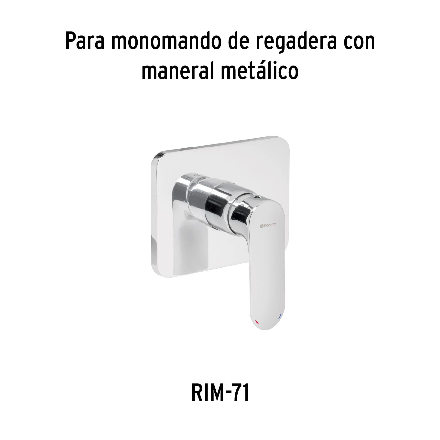 Maneral para monomando, Riviera